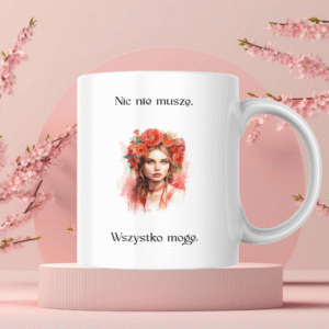 Kubek - NIC NIE MUSZĘ, WSZYSTKO MOGĘ