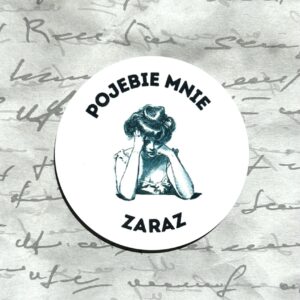 Magnes - POJEBIE MNIE ZARAZ