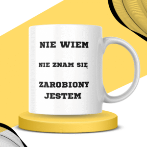 Kubek - ZAROBIONY JESTEM