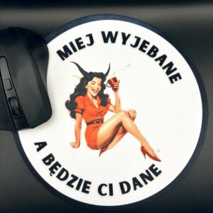 Podkładka pod mysz - MIEJ WYJEBANE