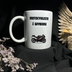 Kubek - MOTOCYKLISTA Z WYBORU