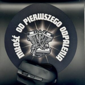 Podkładka pod mysz - OD PIERWSZEGO ODPALENIA