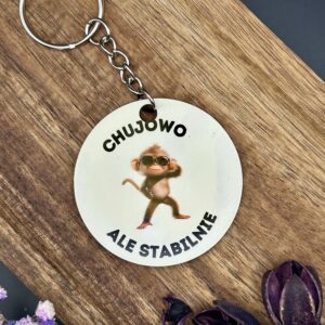 Brelok - CHUJOWO ALE STABILNIE