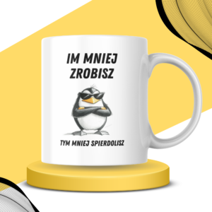 Kubek - IM MNIEJ ZROBISZ