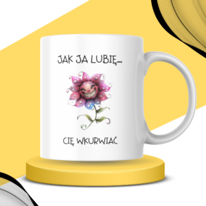 Kubek - JAK JA LUBIĘ CIĘ WKURWIAĆ 2