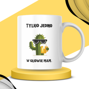 Kubek - TYLKO JEDNO W GŁOWIE MAM