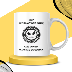 Kubek - BEZ KAWY NIE ZGINĘ 2