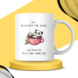 Kubek - BEZ KAWY NIE ZGINĘ 4