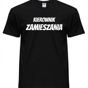 Koszulka męska - KIEROWNIK ZAMIESZANIA